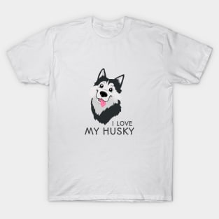 Funny dog - I Love My Husky T-Shirt